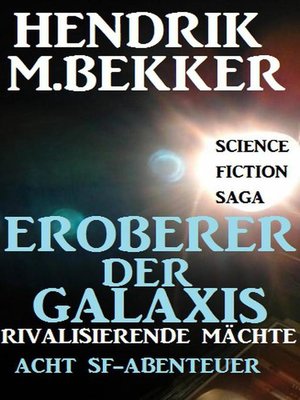 cover image of Eroberer der Galaxis--Rivalisierende Mächte